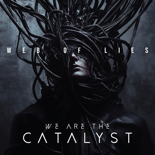 We Are The Catalyst : Web of Lies